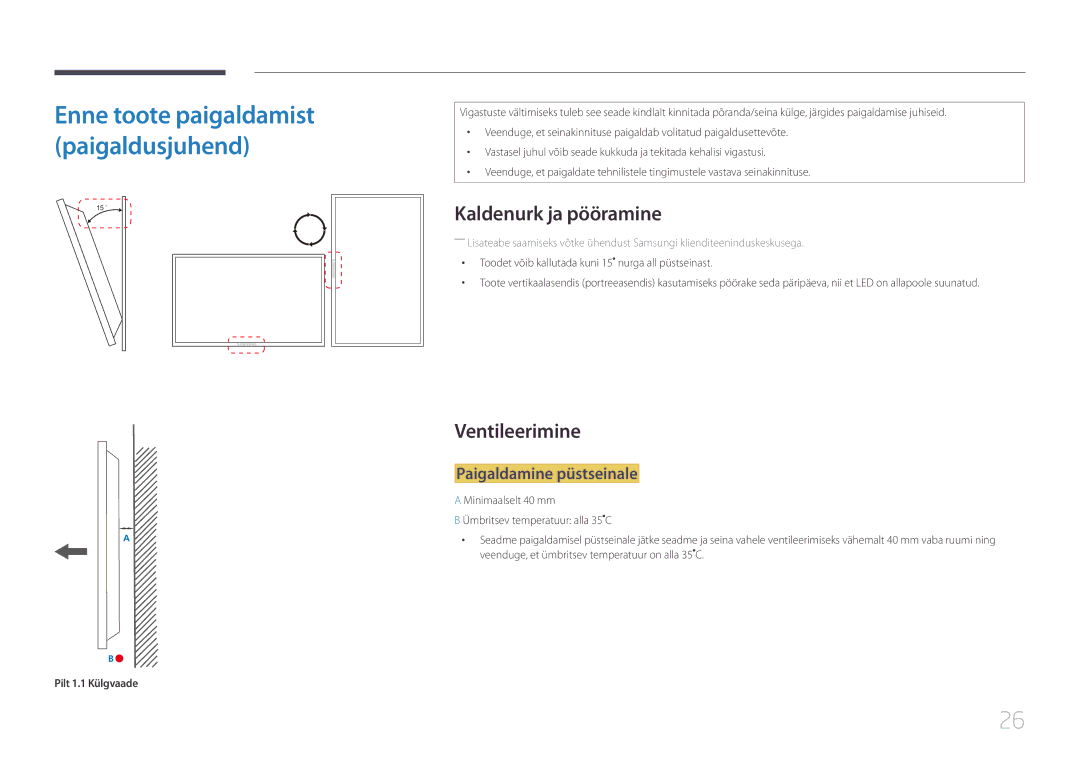 Samsung LH95MECPLBC/EN manual Kaldenurk ja pööramine, Ventileerimine, Paigaldamine püstseinale, Pilt 1.1 Külgvaade 