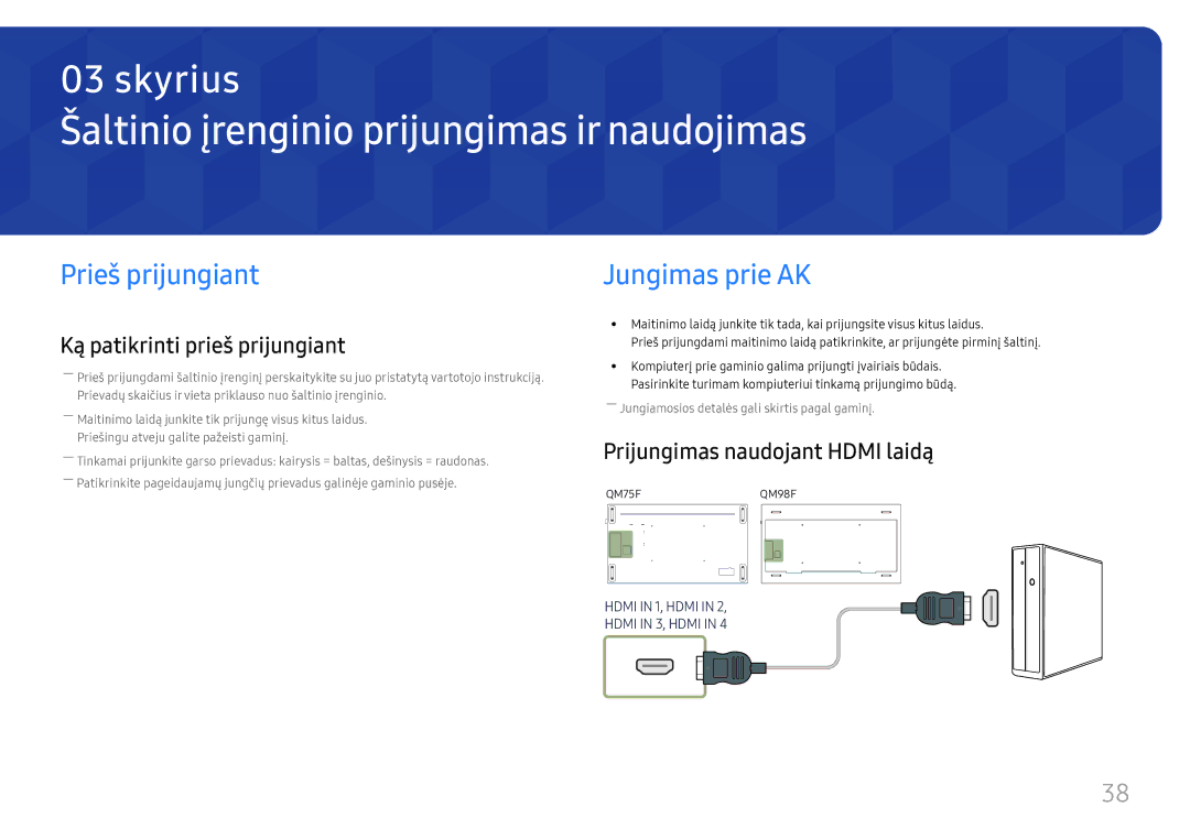 Samsung LH98QMFPLGC/EN, LH75QMFPLGC/EN Šaltinio įrenginio prijungimas ir naudojimas, Prieš prijungiant, Jungimas prie AK 