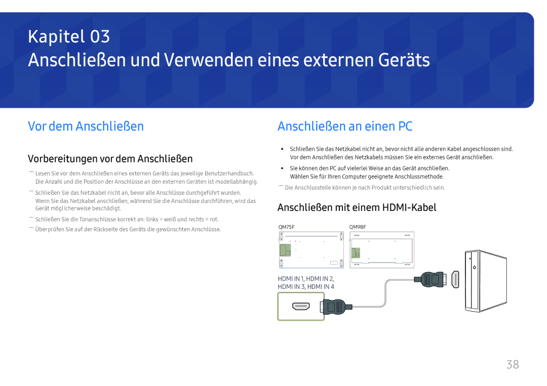 Samsung LH75QMFPLGC/EN manual Anschließen und Verwenden eines externen Geräts, Vor dem Anschließen, Anschließen an einen PC 