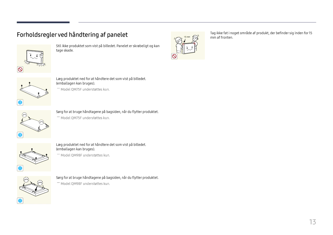 Samsung LH98QMFPBGC/EN, LH98QMFPLGC/EN manual Forholdsregler ved håndtering af panelet, ――Model QM75F understøttes kun 