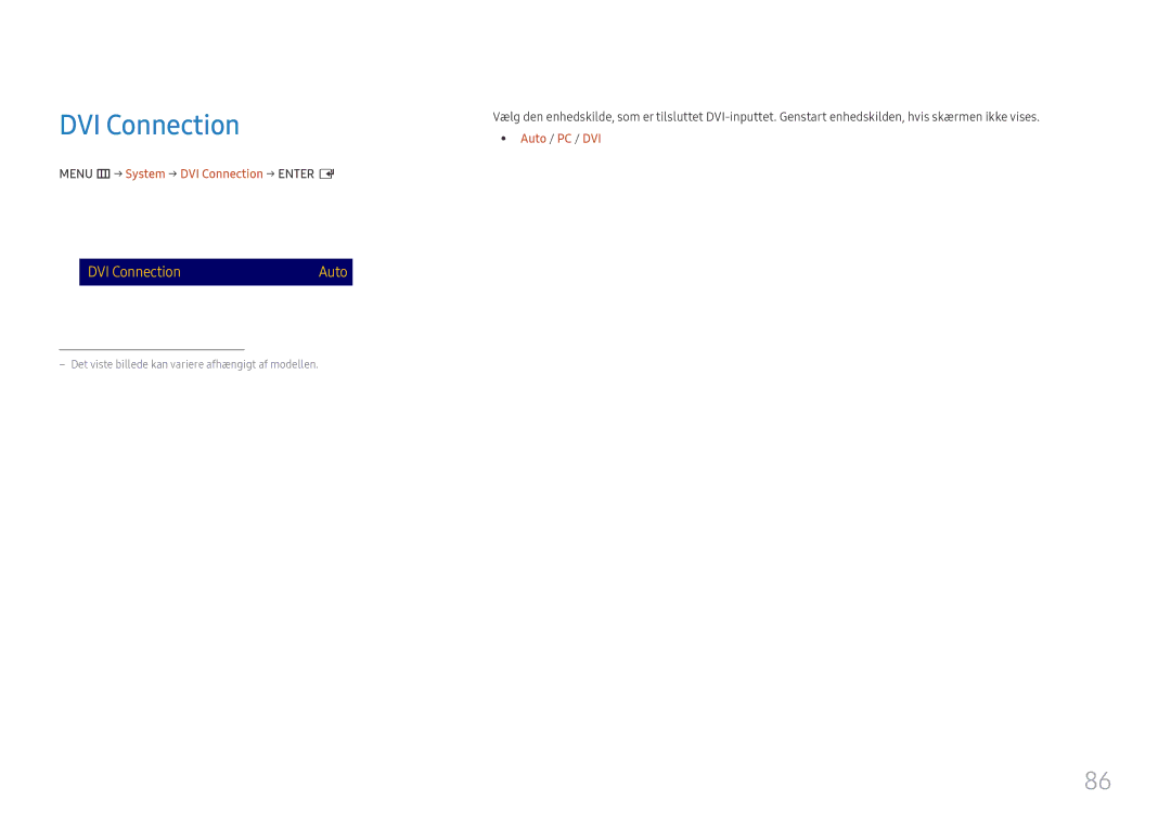 Samsung LH75QMFPLGC/EN, LH98QMFPLGC/EN, LH98QMFPBGC/EN manual Auto / PC / DVI, Menu m → System → DVI Connection → Enter E 