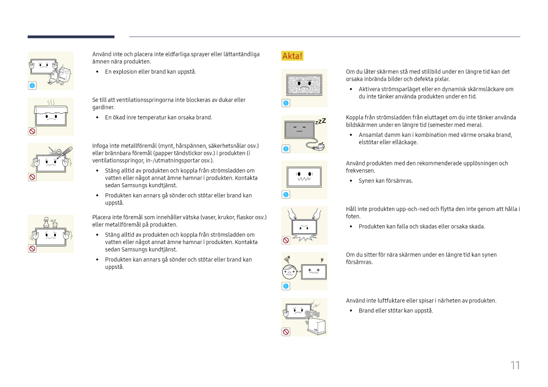 Samsung LH75QMFPLGC/EN, LH98QMFPLGC/EN, LH98QMFPBGC/EN manual Eller brännbara föremål papper tändstickor osv. i produkten 