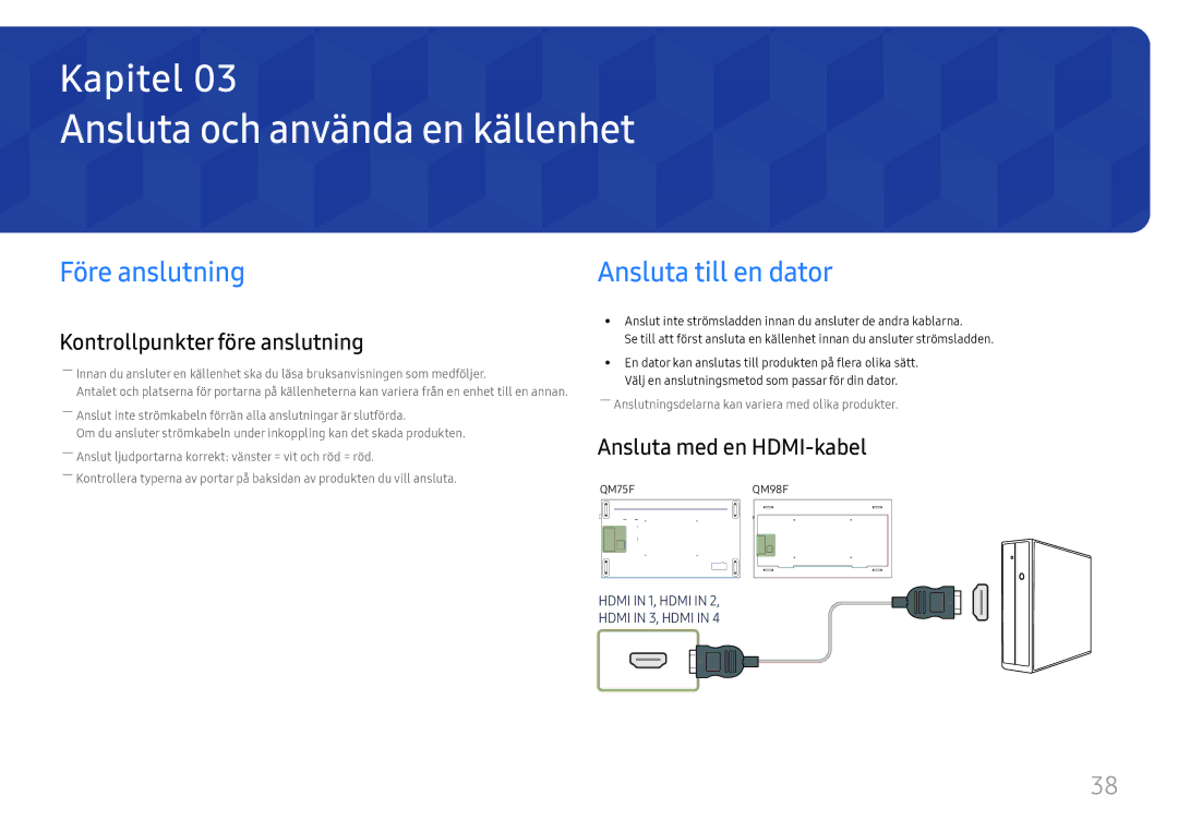 Samsung LH75QMFPLGC/EN Ansluta och använda en källenhet, Före anslutning, Ansluta till en dator, Ansluta med en HDMI-kabel 