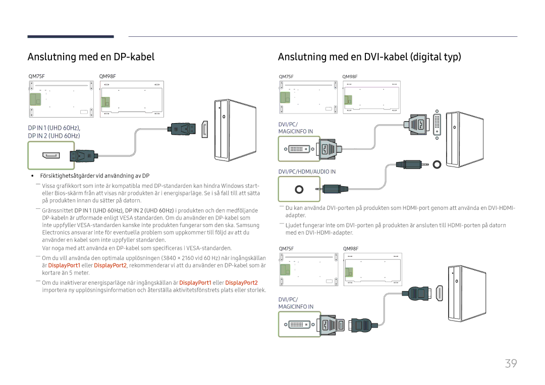 Samsung LH98QMFPLGC/EN, LH98QMFPBGC/EN, LH75QMFPLGC/EN Anslutning med en DP-kabel, Anslutning med en DVI-kabel digital typ 