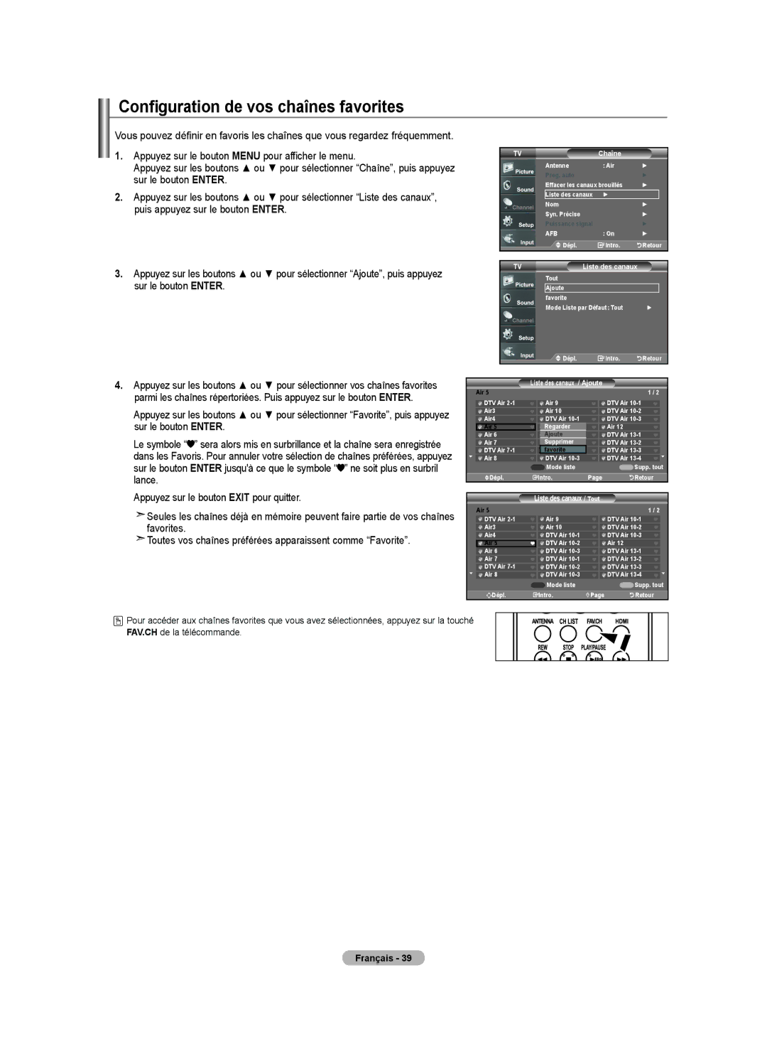 Samsung LN-T4642H manual Configuration de vos chaînes favorites, Liste des canaux / Ajoute 