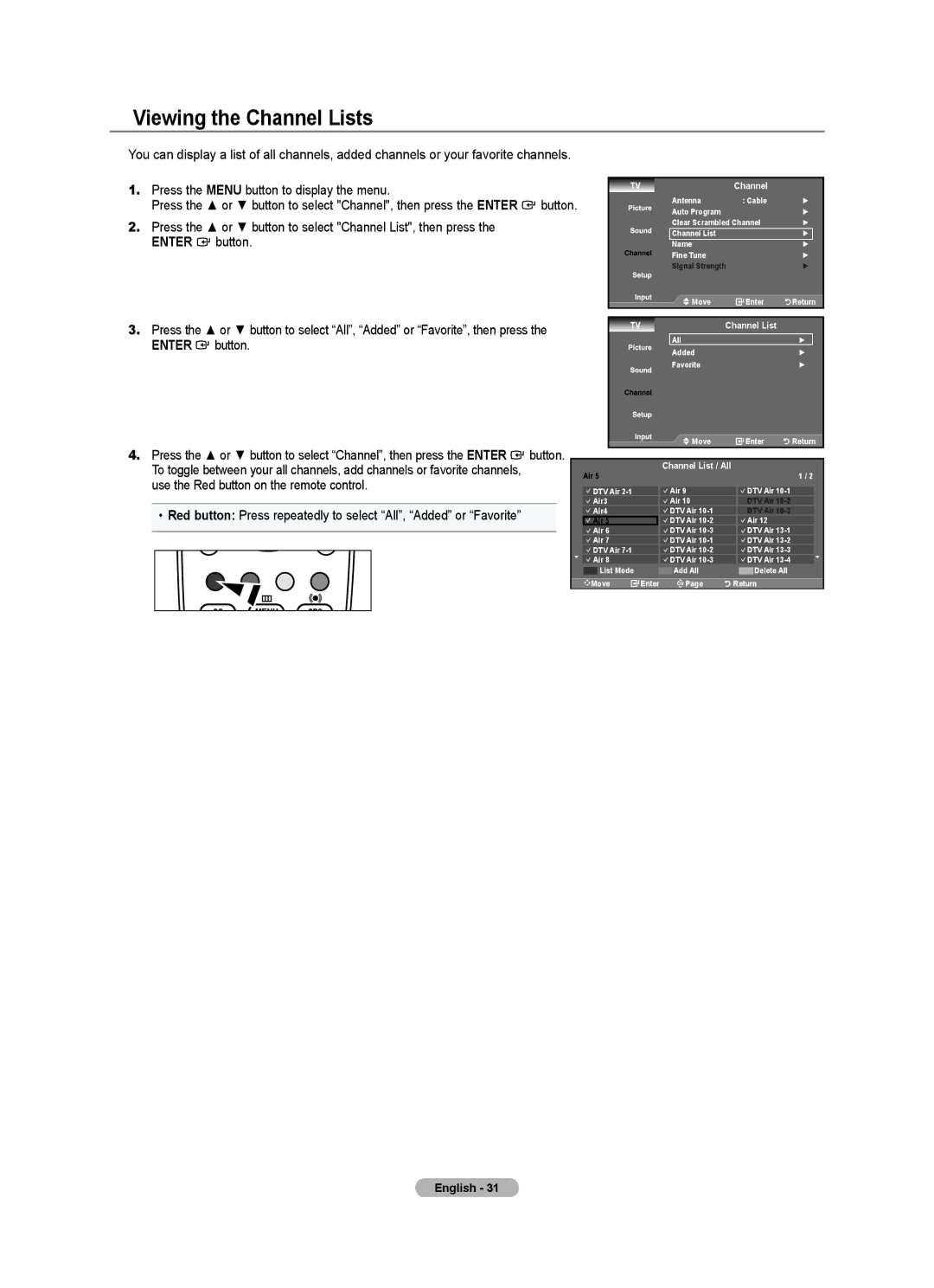 Samsung LN22A330, LN22A0J1D, Series L3 user manual Viewing the Channel Lists, Use the Red button on the remote control 