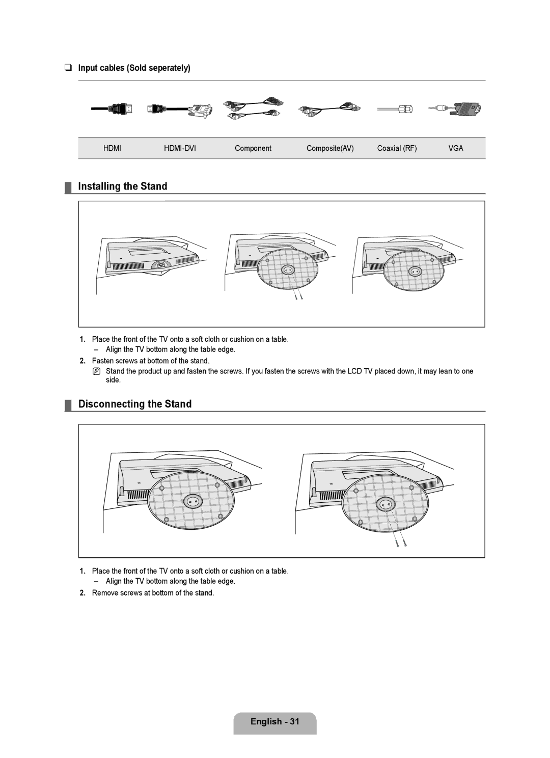 Samsung LN22B50 user manual Installing the Stand, Disconnecting the Stand, Input cables Sold seperately 