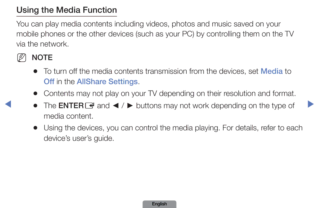 Samsung LN26D450 Off in the AllShare Settings, Entere and / buttons may not work depending on the type, Media content 