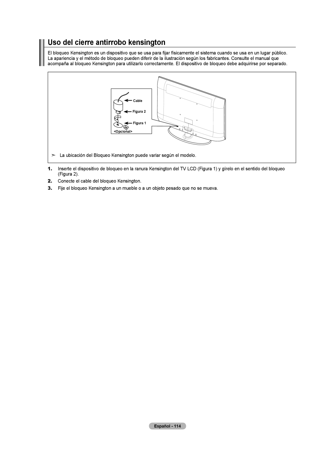 Samsung LN2A620A1F, LN32A620A1F, LN40A620A1F user manual Uso del cierre antirrobo kensington, Figura 