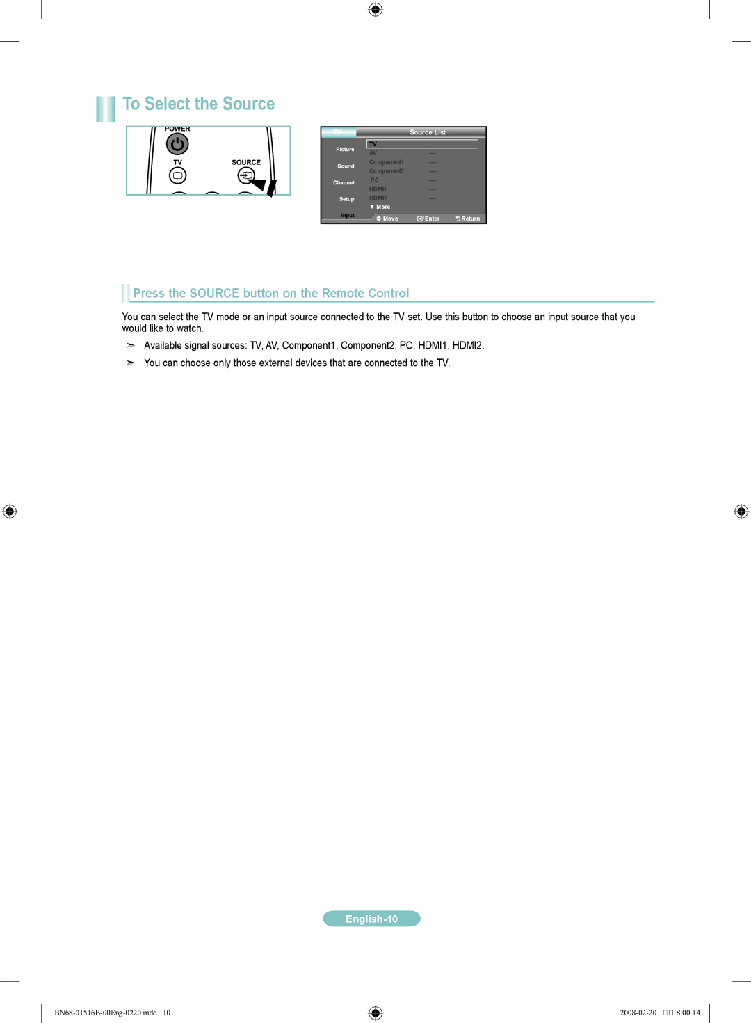 Samsung LN40A330J1D, LN32A330J1D, LN26A330J1D manual To Select the Source, Press the Source button on the Remote Control 