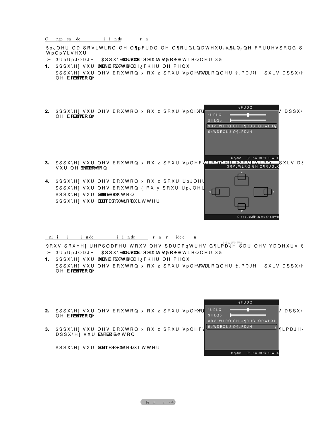 Samsung LN40A630M1F Changement de la position de l’écran, Initialisation de la position de l’écran rapide et fin 