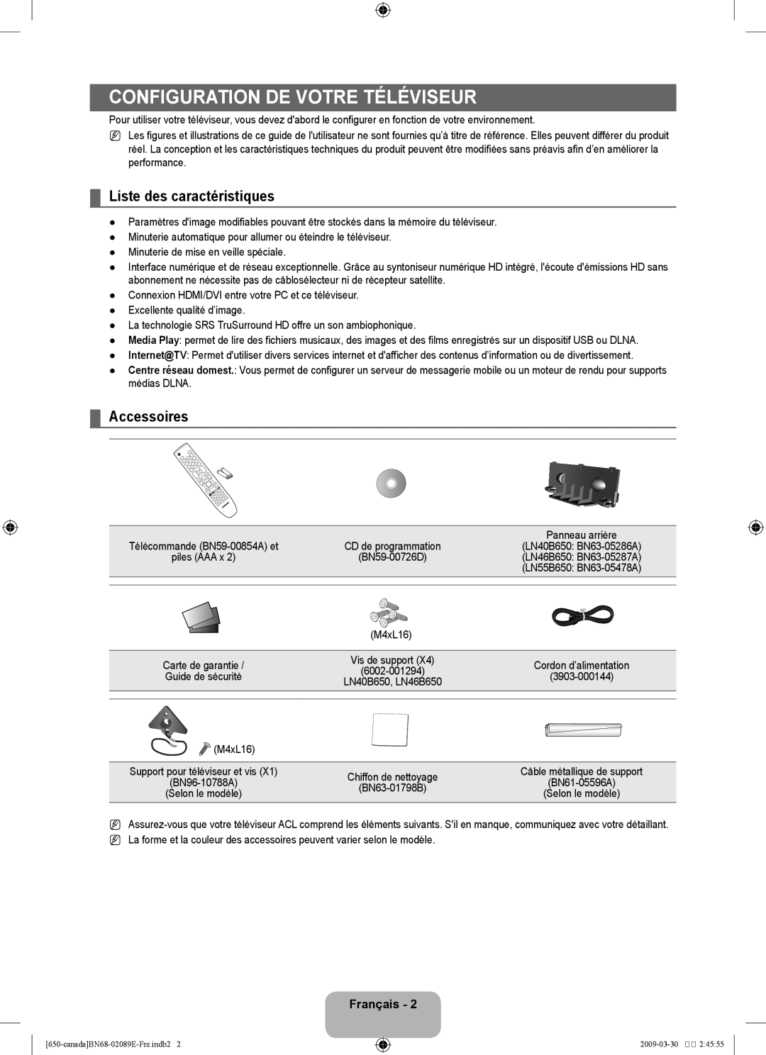 Samsung LN46B60, LN40B60 Configuration de votre téléviseur, Liste des caractéristiques, Accessoires, Vis de support 