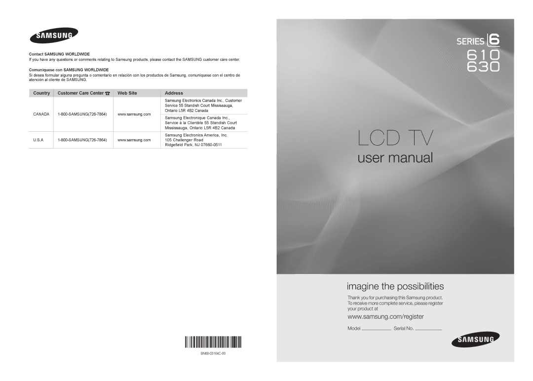 Samsung LN40C610 user manual Samsung Electronics Canada Inc., Customer, Service 55 Standish Court Mississauga, Serial No 