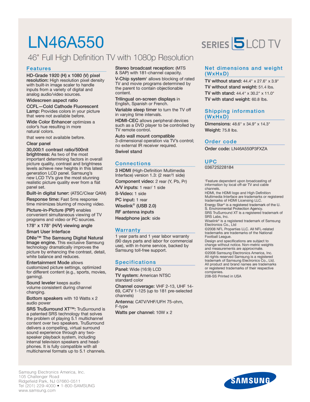 Samsung LN46A550 A t u re s, Net dimensions and weight WxHxD, N n e c t i o n s, Wa r r a n t y, Specification s 