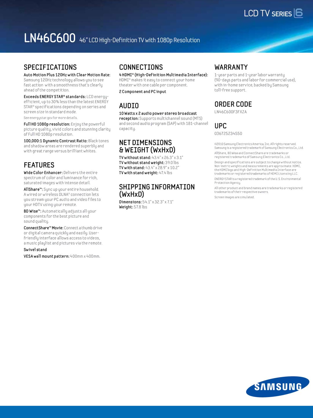 Samsung LN46C600 Specifications, Connections, Warranty, Features, Audio, Net dimensions & weight wxhxd, Order code 