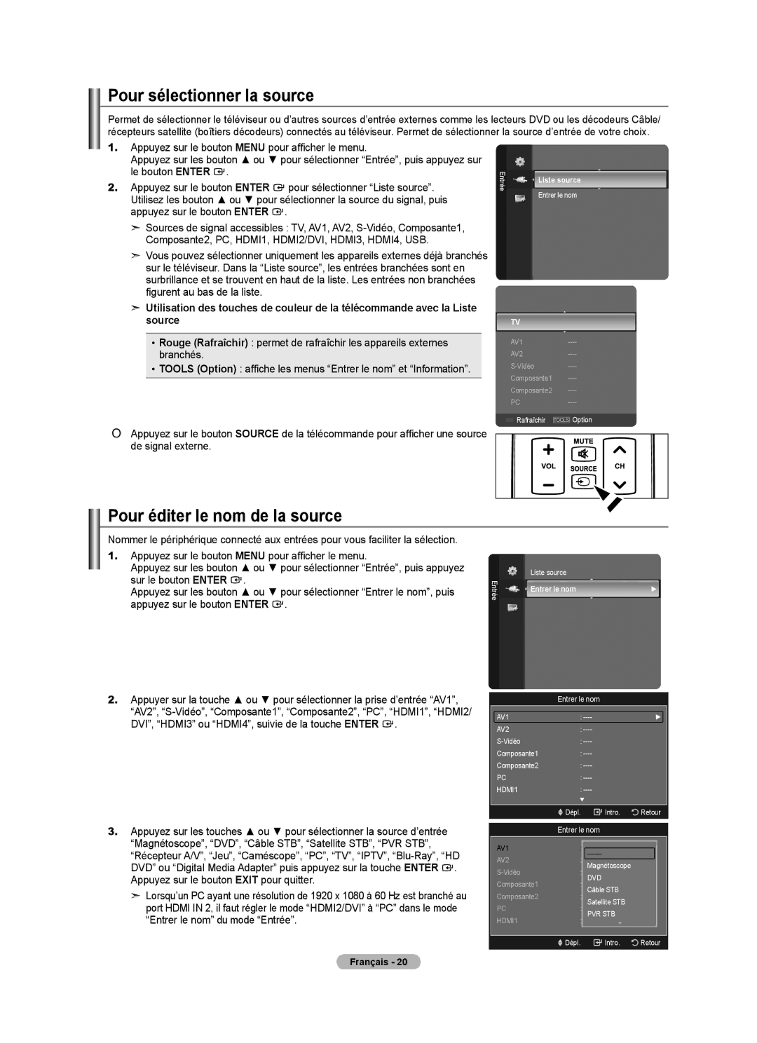 Samsung LN46A750R1F, LN52A750R1F, LN40A750R1F Pour sélectionner la source, Pour éditer le nom de la source, Entrer le nom 