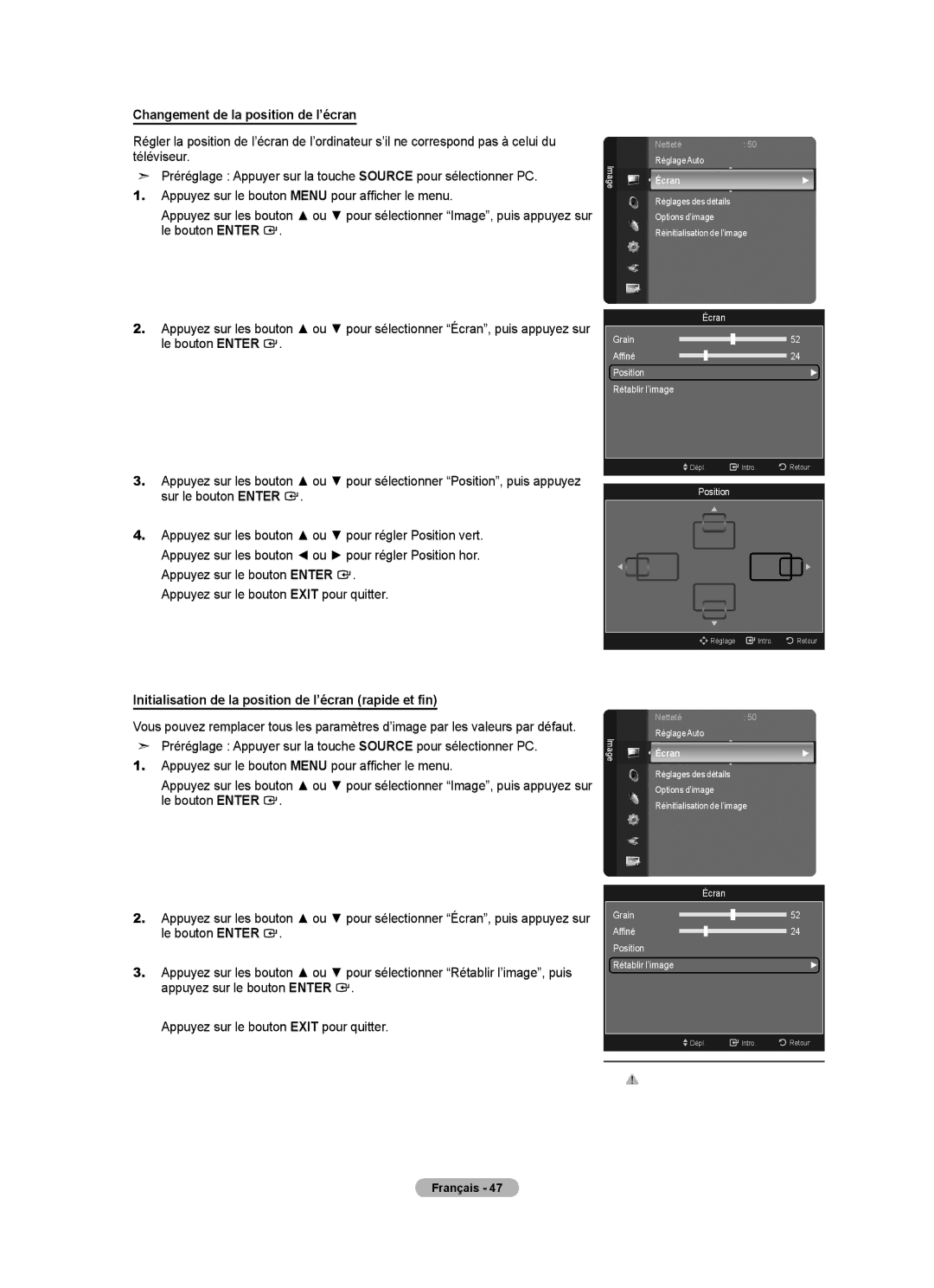 Samsung LN46A750R1F Changement de la position de l’écran, Initialisation de la position de l’écran rapide et fin 