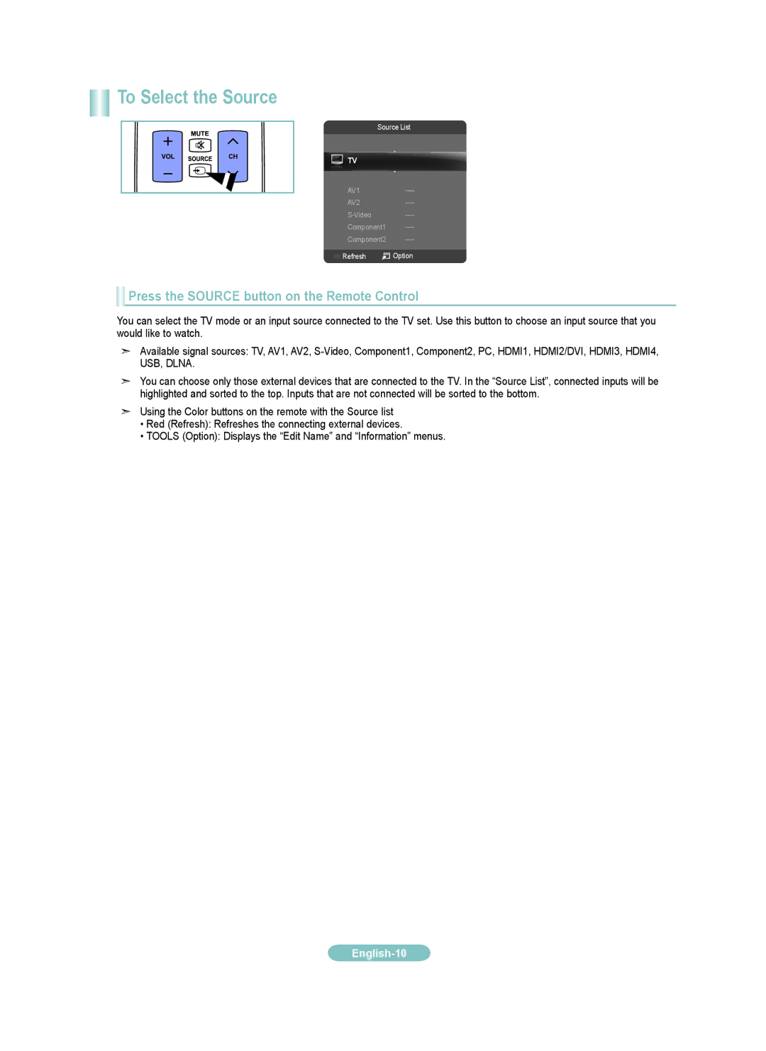 Samsung LN52A860S2F, LN52A850S1F, LN46A860S2F setup guide To Select the Source, Press the Source button on the Remote Control 