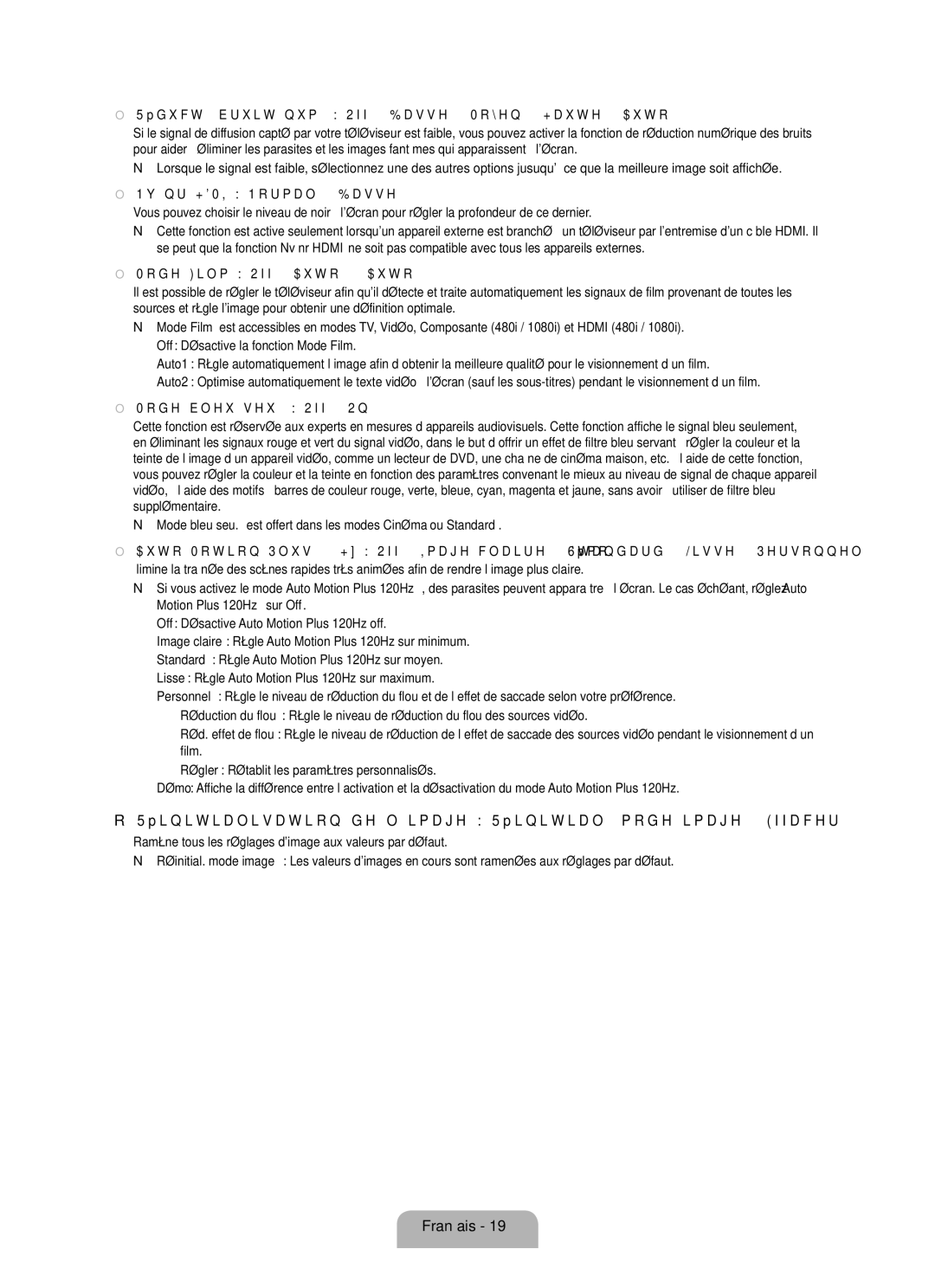 Samsung LN37B650, LN55B640, LN52B630 Réduct. bruit num. → Off / Basse / Moyen / Haute / Auto, Nv nr Hdmi → Normal / Basse 