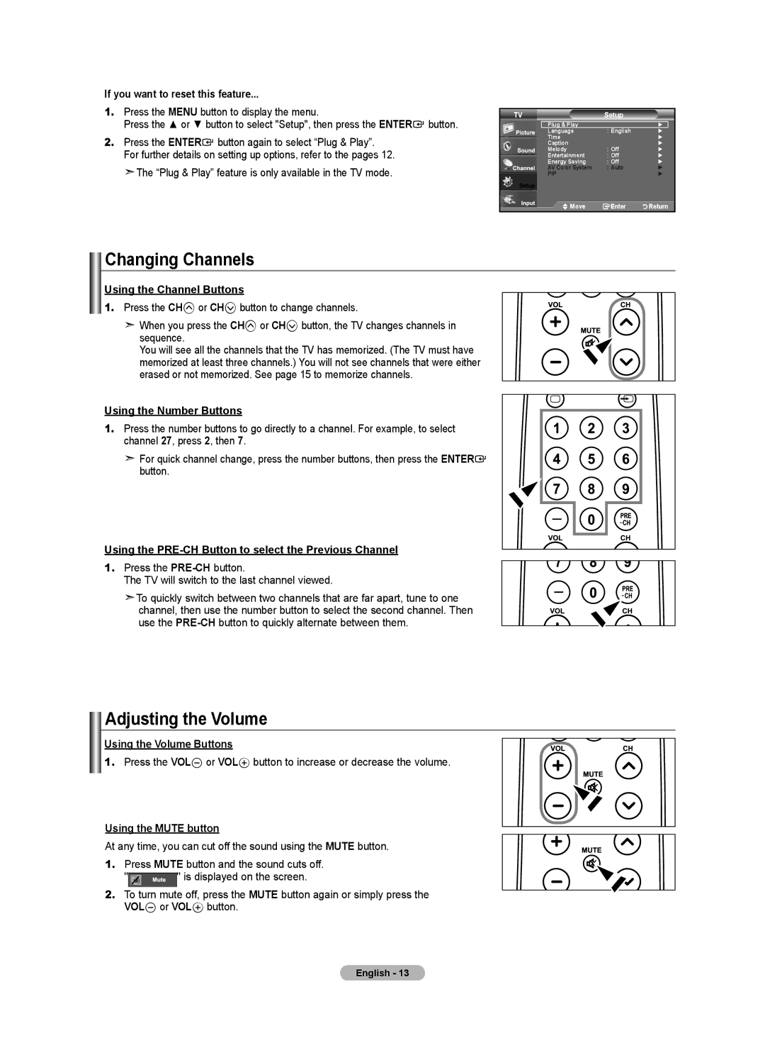 Samsung LNA0C, LN22A450C1, Series L4 user manual Changing Channels, Adjusting the Volume 