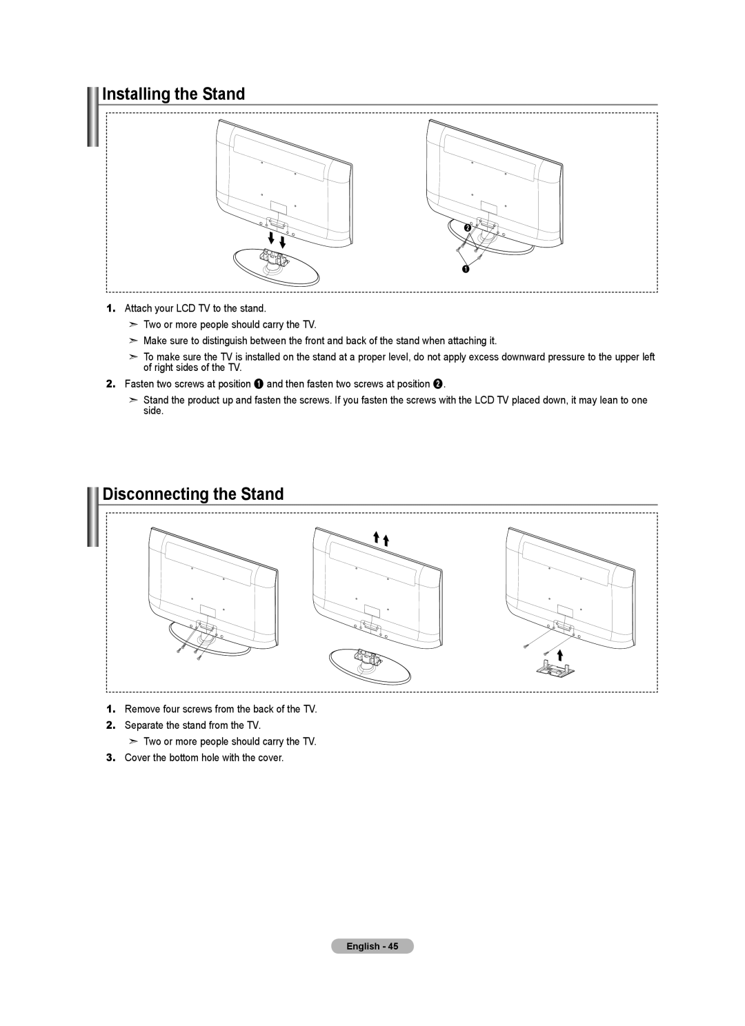 Samsung Series L4, LNA0C, LN22A450C1 user manual Installing the Stand, Disconnecting the Stand 