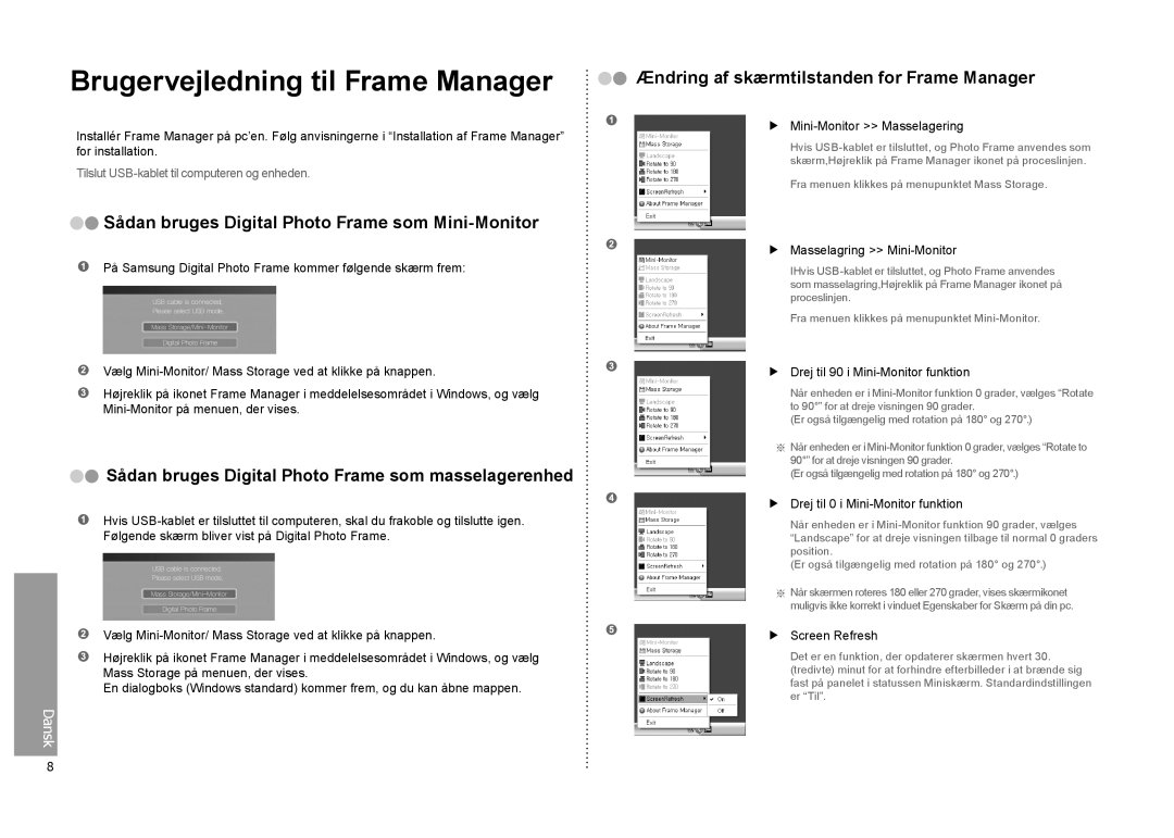 Samsung LP08IPLSBTZEN, LP10IPLSBTZEN Brugervejledning til Frame Manager, Sådan bruges Digital Photo Frame som Mini-Monitor 