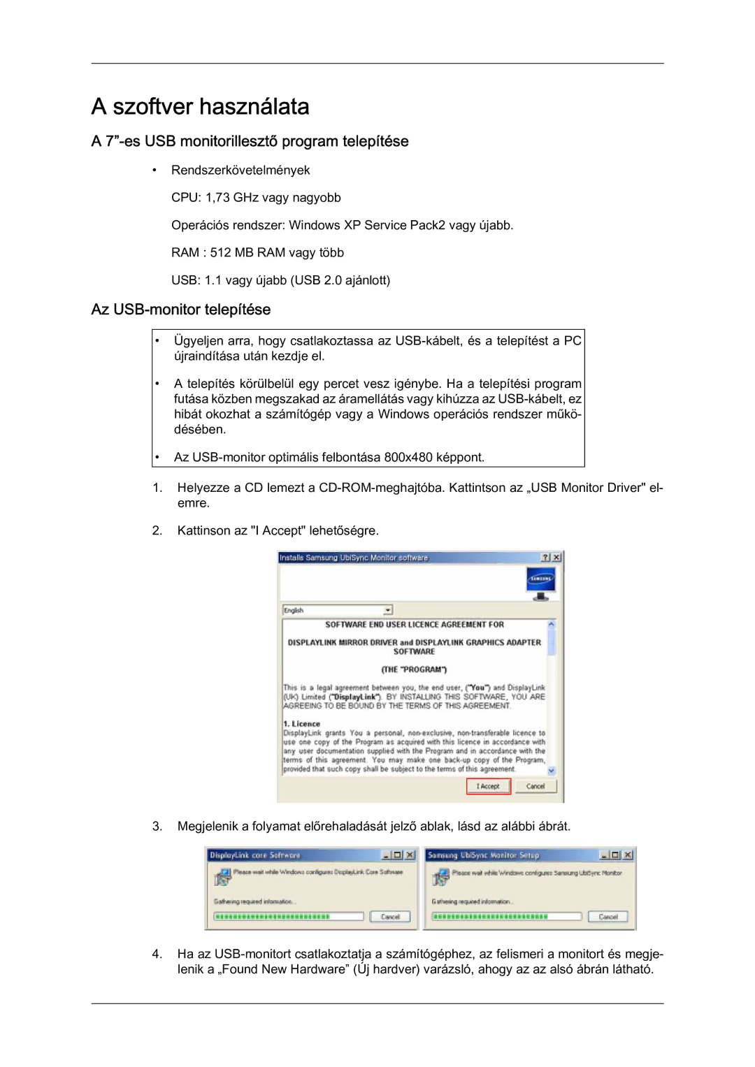 Samsung LS07LDPSF/EN manual Szoftver használata, Es USB monitorillesztő program telepítése, Az USB-monitor telepítése 