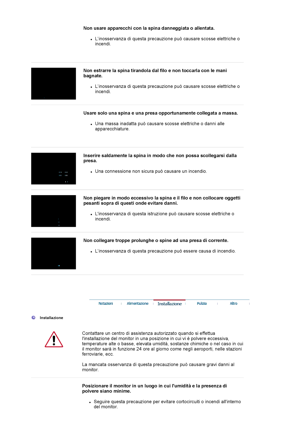 Samsung LS17BIDKSV/EDC manual Non usare apparecchi con la spina danneggiata o allentata 