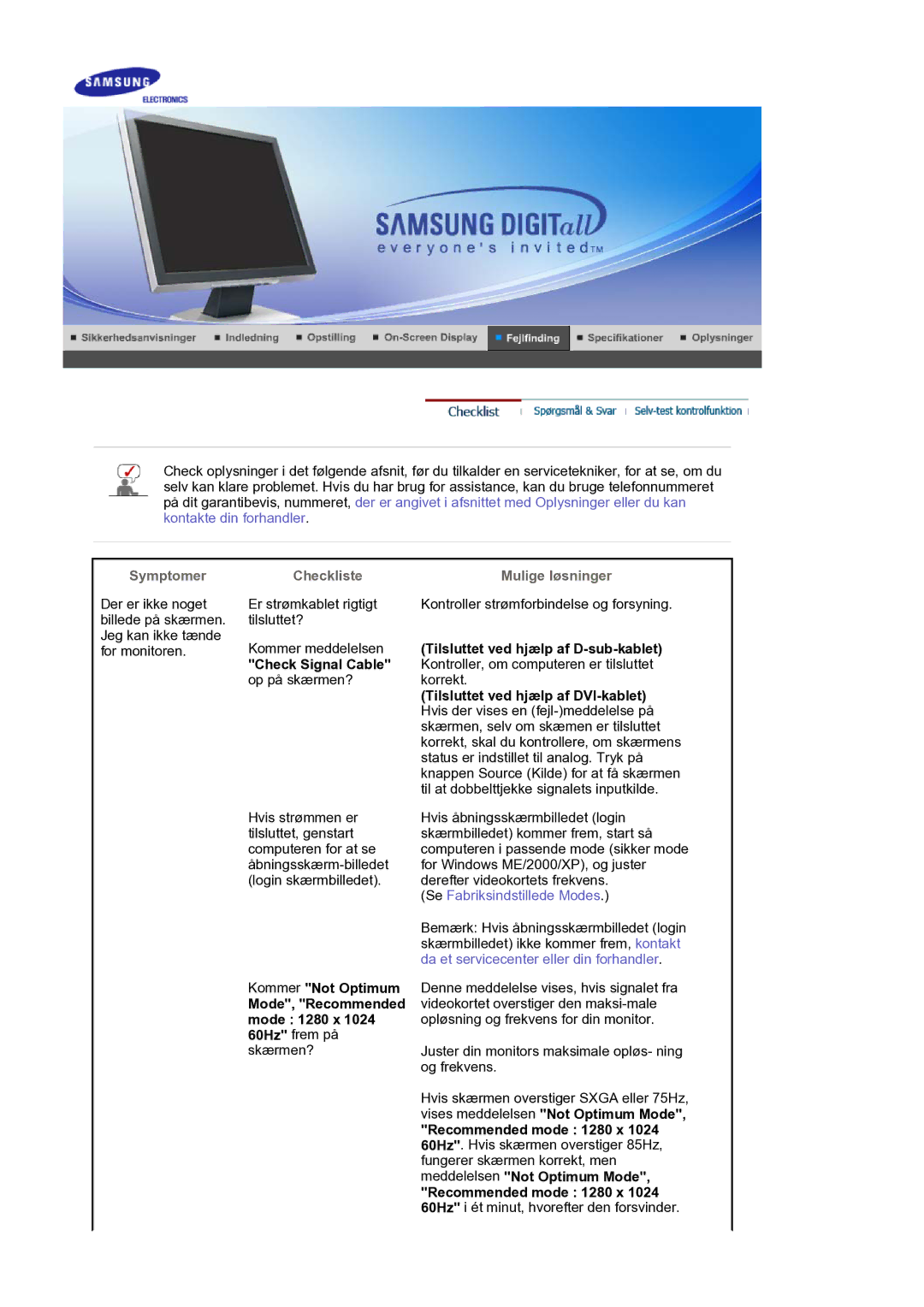 Samsung LS17BIDKSV/EDC manual Symptomer Checkliste Mulige løsninger, Check Signal Cable op på skærmen? 