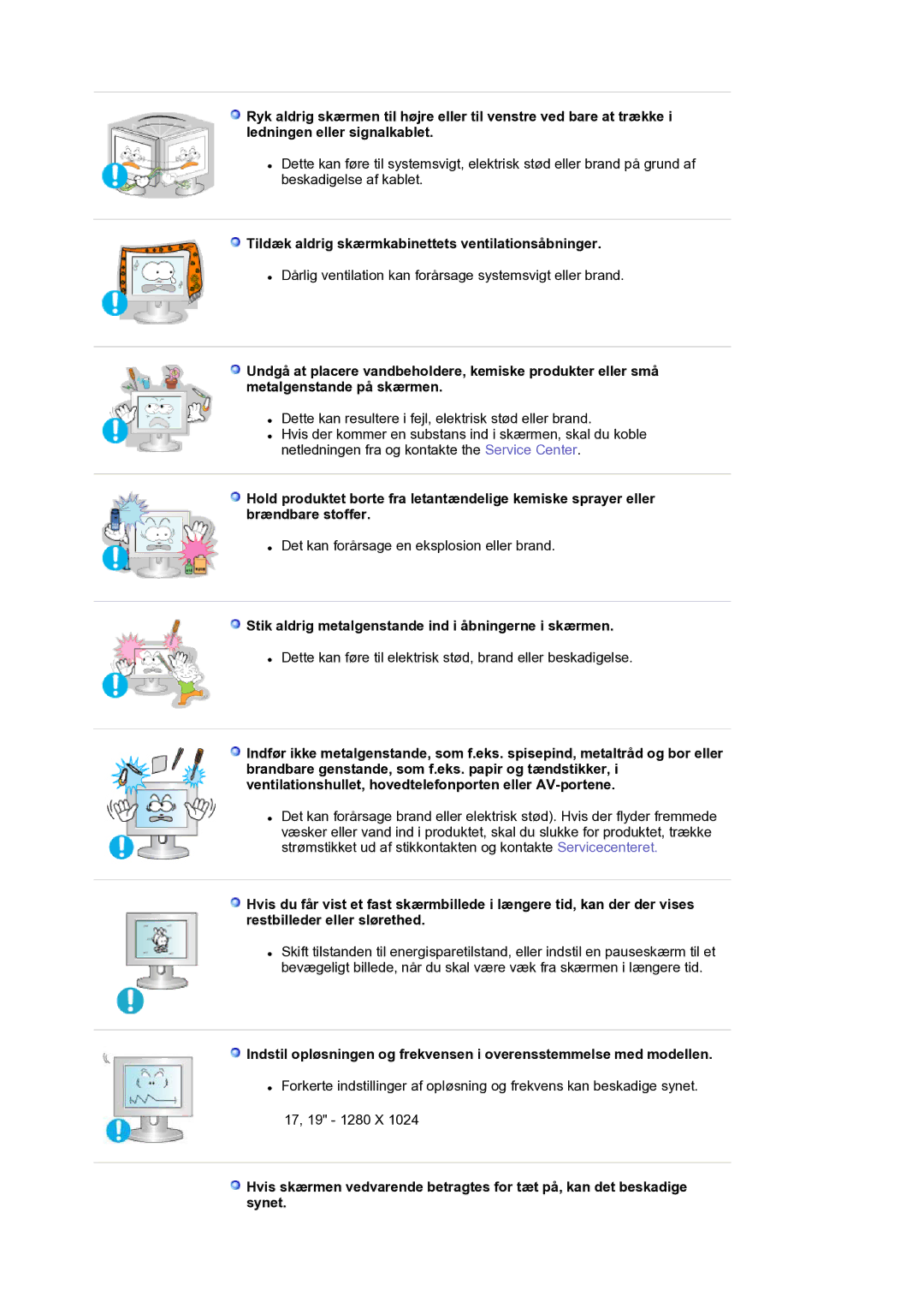 Samsung LS17BIDKSV/EDC manual Tildæk aldrig skærmkabinettets ventilationsåbninger 