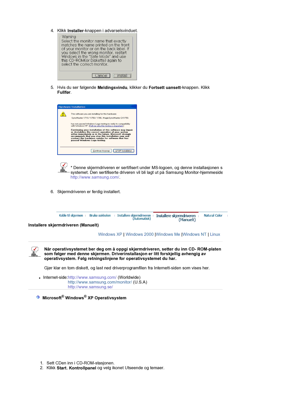 Samsung LS17BIDKSV/EDC manual Installere skjermdriveren Manuelt, Microsoft Windows XP Operativsystem 