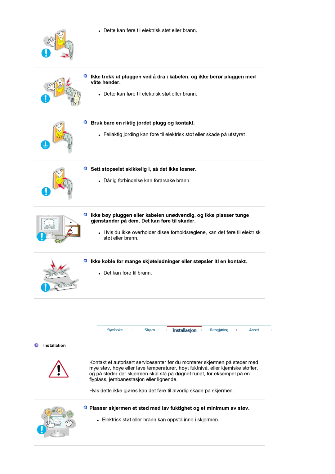 Samsung LS17BIDKSV/EDC manual Bruk bare en riktig jordet plugg og kontakt, Sett støpselet skikkelig i, så det ikke løsner 