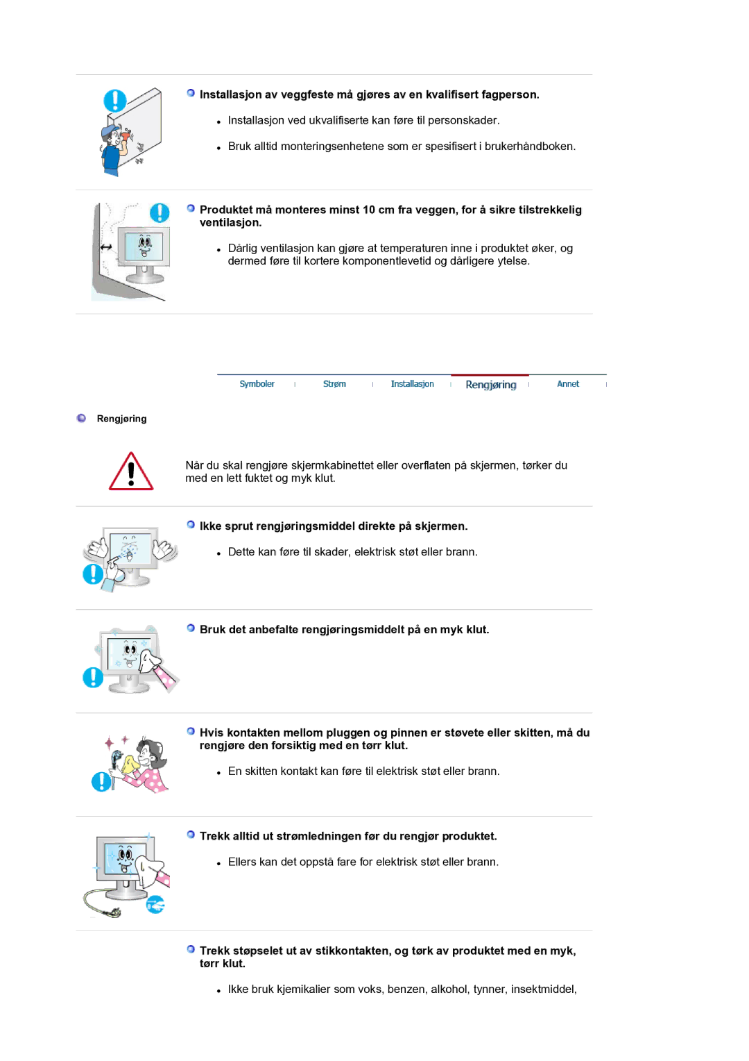 Samsung LS17BIDKSV/EDC manual Ikke sprut rengjøringsmiddel direkte på skjermen 