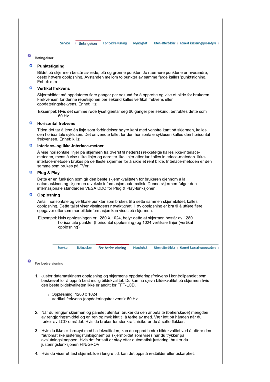 Samsung LS17BIDKSV/EDC manual Punktstigning, Vertikal frekvens, Horisontal frekvens, Interlace- og ikke-interlace-metoer 