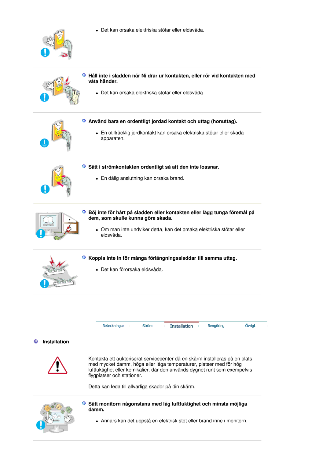 Samsung LS17BIDKSV/EDC manual Använd bara en ordentligt jordad kontakt och uttag honuttag, Installation 