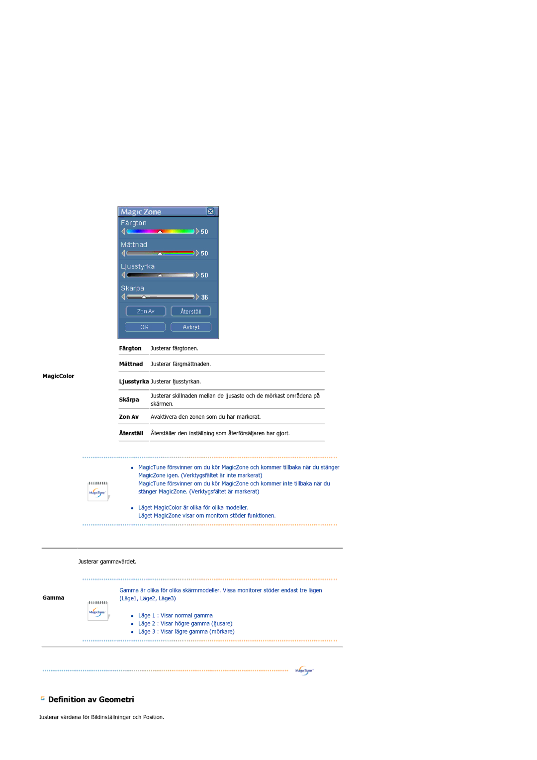 Samsung LS17BIDKSV/EDC manual MagicColor Ljusstyrka Skärpa Zon Av Återställ, Gamma 