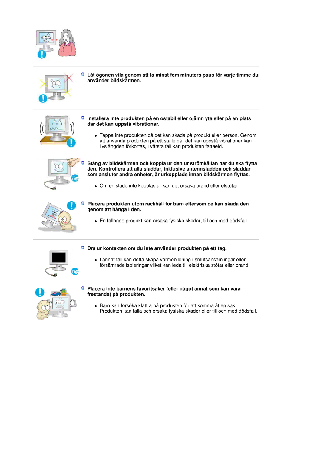 Samsung LS17BIDKSV/EDC manual Dra ur kontakten om du inte använder produkten på ett tag 