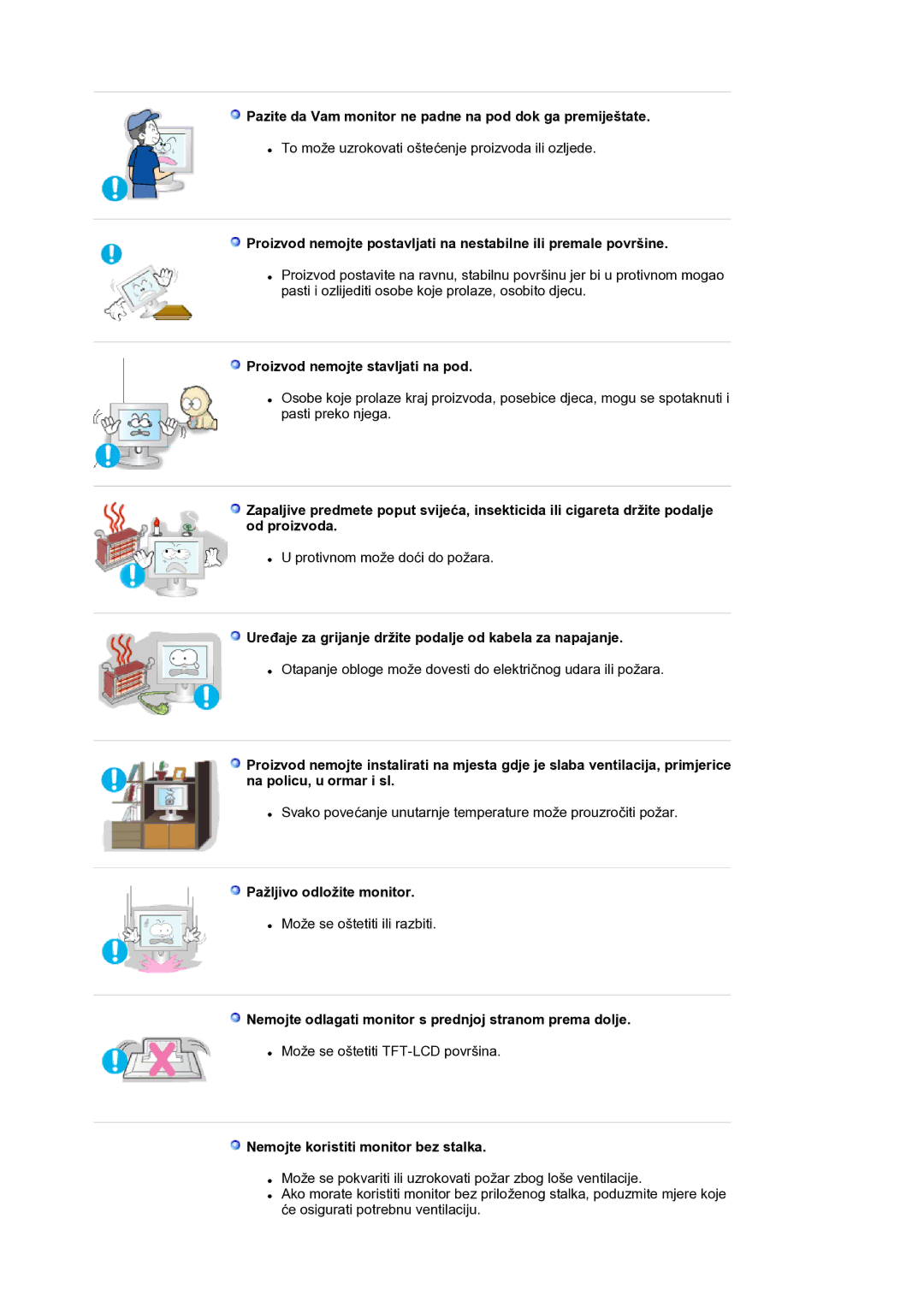 Samsung LS17BIDKSV/EDC manual Pazite da Vam monitor ne padne na pod dok ga premiještate, Proizvod nemojte stavljati na pod 