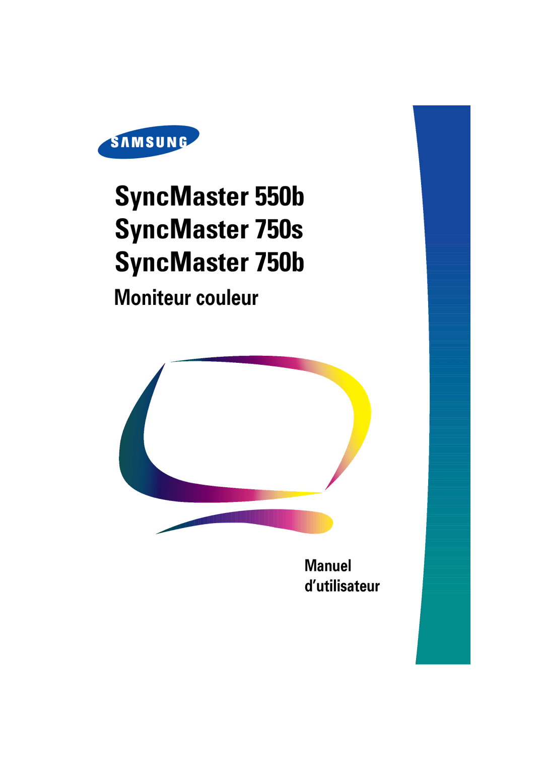 Samsung LS17CIBQSQ/EDC manual SyncMaster 550b SyncMaster 750s SyncMaster 750b 