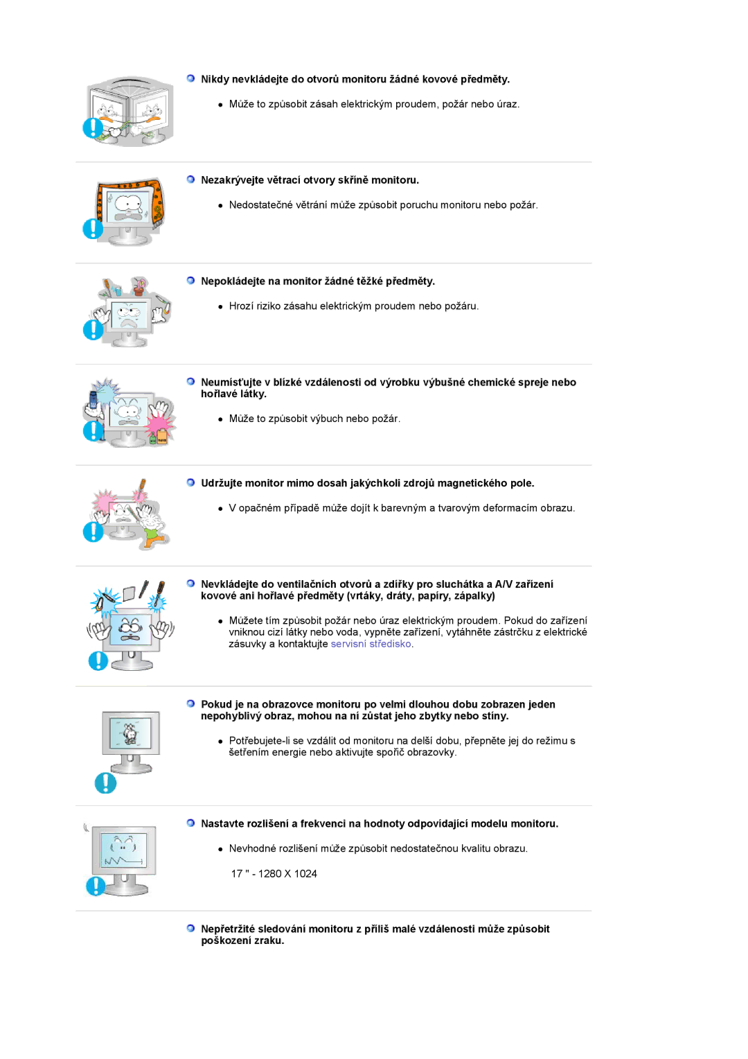 Samsung LS17GSEKS/EDC manual Nikdy nevkládejte do otvorů monitoru žádné kovové předměty 