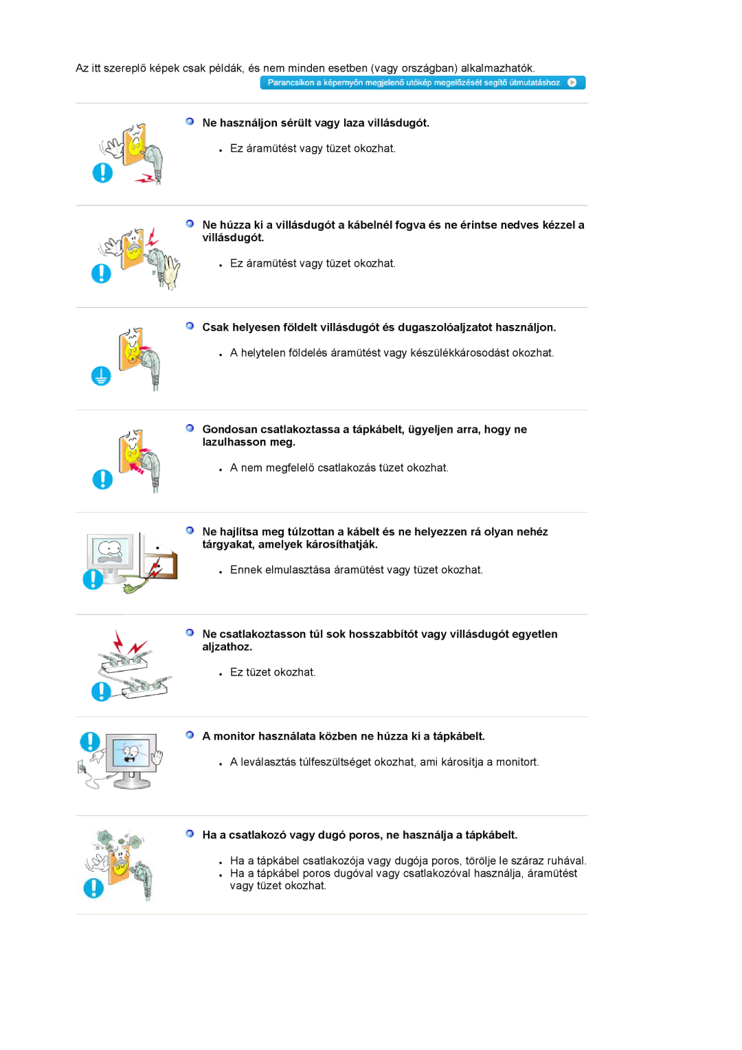 Samsung LS17HATTSQ/EDC manual Ne használjon sérült vagy laza villásdugót, Monitor használata közben ne húzza ki a tápkábelt 