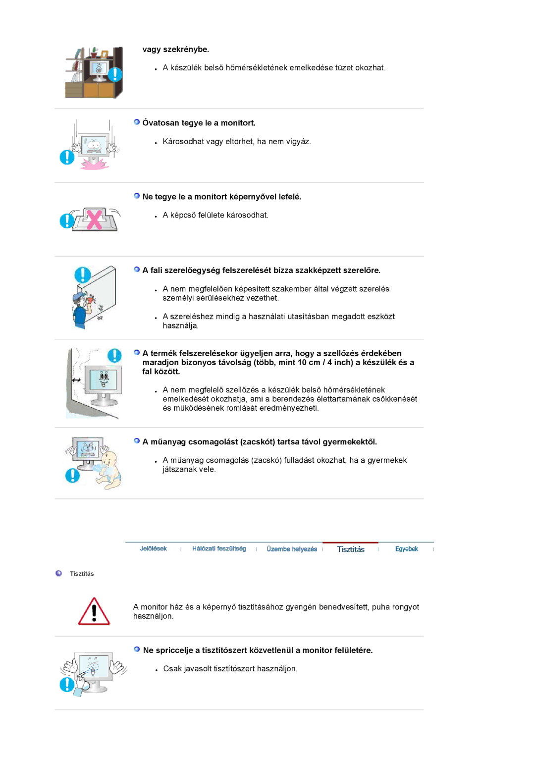 Samsung LS15HAAKS/EDC manual Vagy szekrénybe, Óvatosan tegye le a monitort, Ne tegye le a monitort képernyővel lefelé 