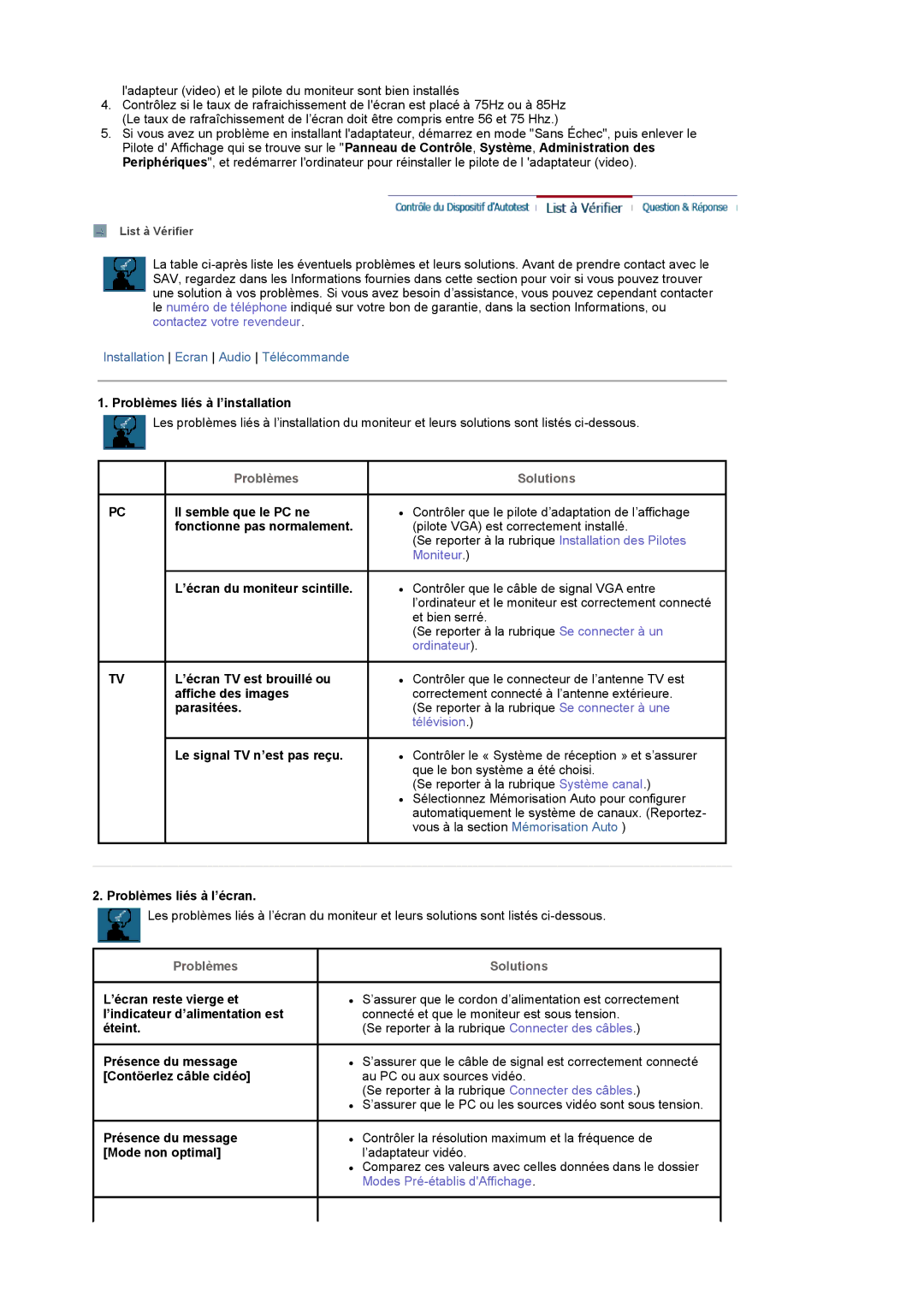 Samsung LS17MCASS/EDC manual Problèmes liés à l’installation, Il semble que le PC ne, ’écran TV est brouillé ou, Parasitées 