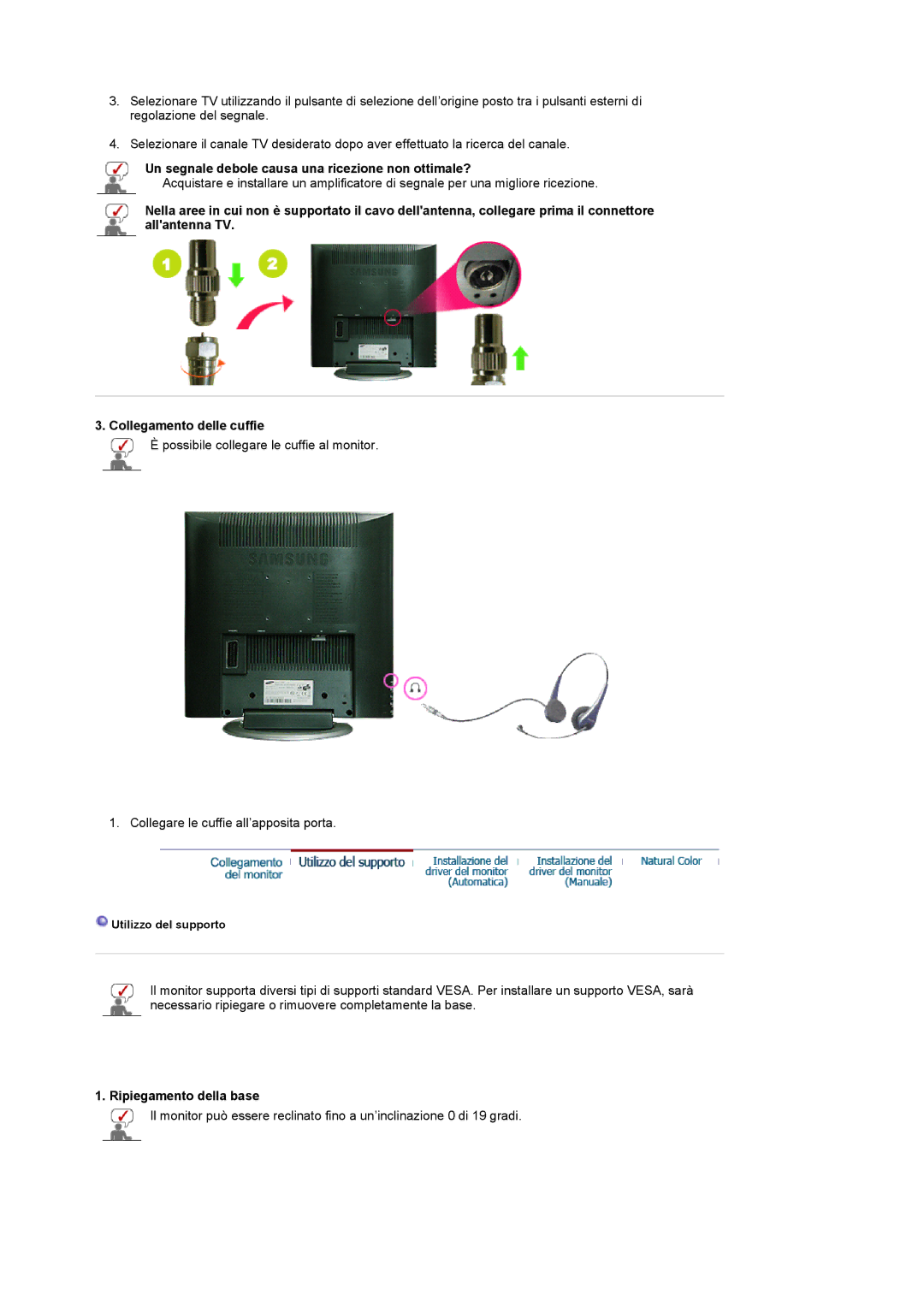 Samsung LS17MCASS/EDC manual Un segnale debole causa una ricezione non ottimale?, Ripiegamento della base 