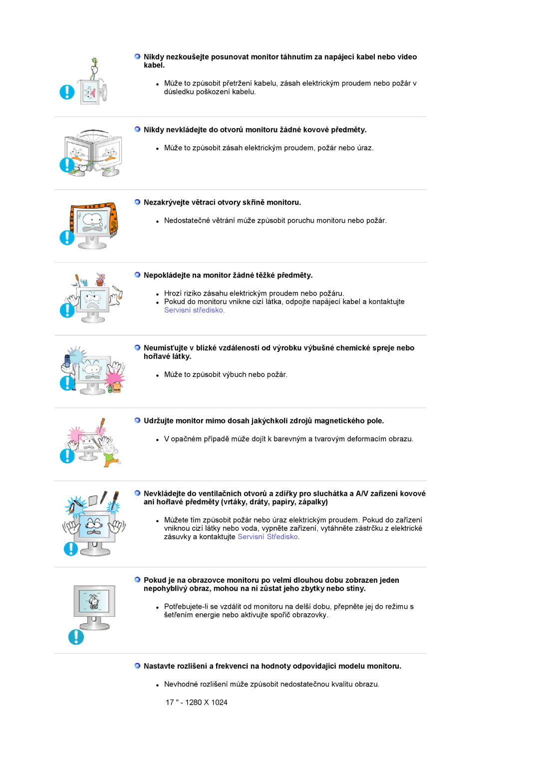 Samsung LS17MCASS/EDC manual Nikdy nevkládejte do otvorů monitoru žádné kovové předměty 