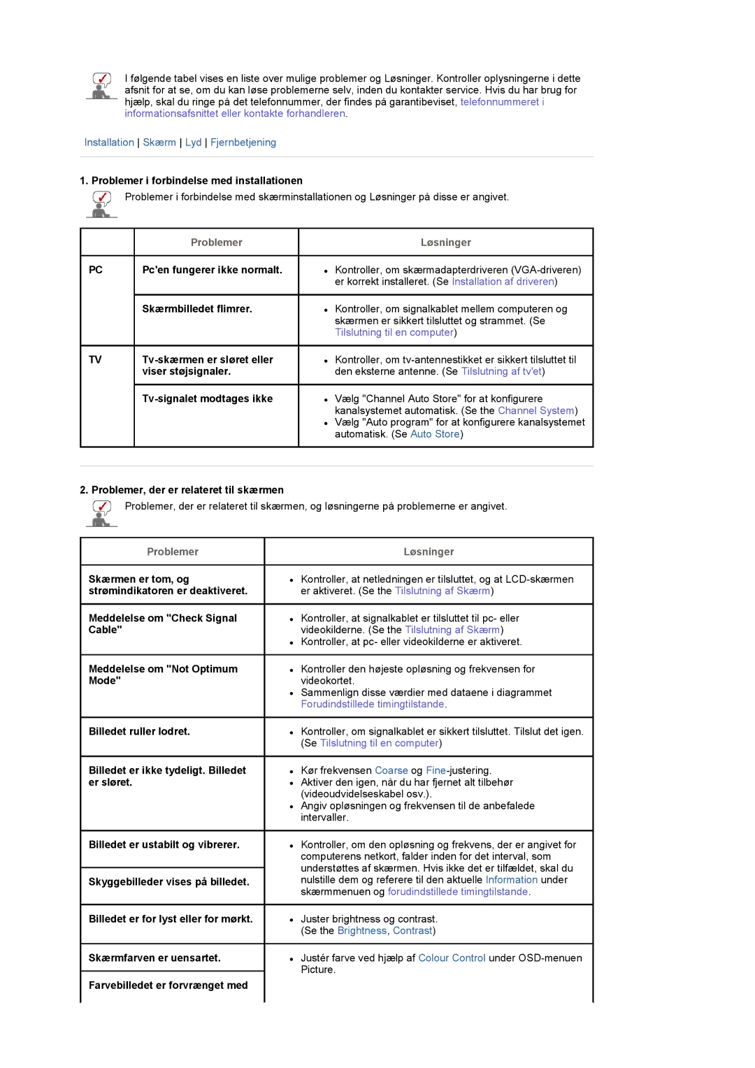 Samsung LS17MCASS/EDC manual Problemer i forbindelse med installationen, Skærmbilledet flimrer, Tv-skærmen er sløret eller 