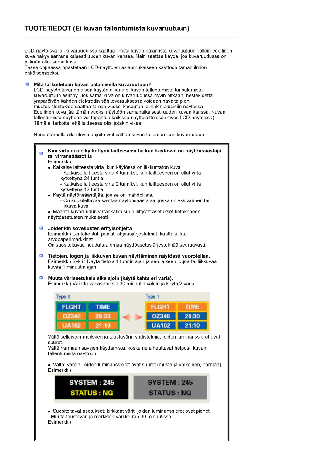 Samsung LS17MCASS/EDC manual Tuotetiedot Ei kuvan tallentumista kuvaruutuun 