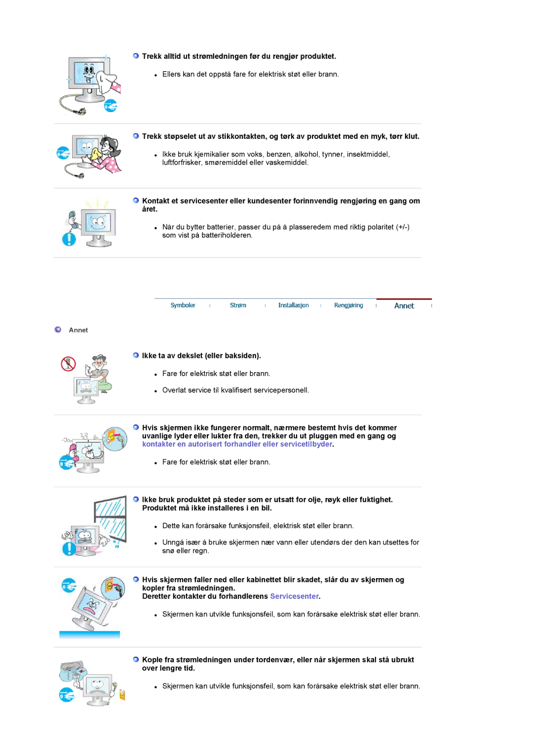 Samsung LS17MCASS/EDC manual Trekk alltid ut strømledningen før du rengjør produktet, Ikke ta av dekslet eller baksiden 