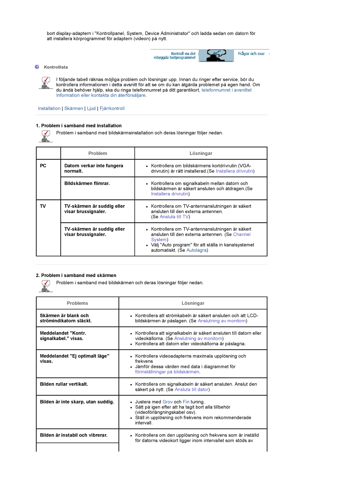 Samsung LS17MCASS/EDC manual Problem i samband med installation, Datorn verkar inte fungera, Normalt, Bildskärmen flimrar 