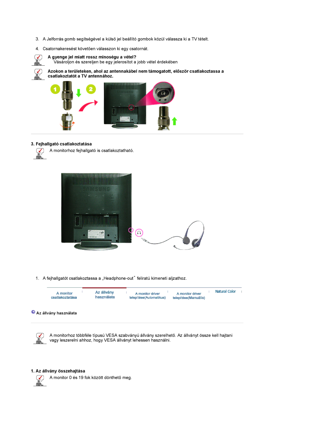 Samsung LS17MCASS/EDC manual Gyenge jel miatt rossz minoségu a vétel?, Az állvány összehajtása 